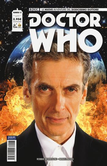 Doctor Who. Le nuove avventure del dodicesimo dottore. Vol. 13 - Robbie Morrison - Libro Lion 2018 | Libraccio.it