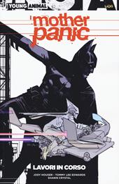 Mother panic. Vol. 1: Lavori in corso.