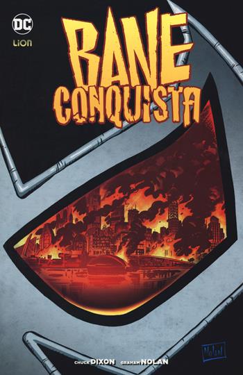 Bane conquista. Vol. 1 - Chuck Dixon, Graham Nolan - Libro Lion 2018, DC Comics | Libraccio.it