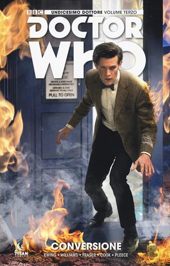 Doctor Who. Undicesimo dottore. Vol. 3: Conversione. - Al Enwing, Boo Williams, Simon Fraser - Libro Lion 2018, Real world | Libraccio.it