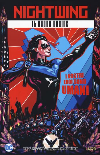 Il nuovo ordine. Nightwing - Kyle Higgins, Trevor McCarthy - Libro Lion 2018, DC Miniserie | Libraccio.it