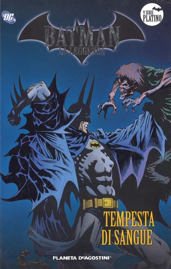 Batman. La leggenda. Vol. 42: Tempesta di sangue.  - Libro Lion 2018, Planeta | Libraccio.it