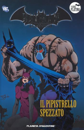 Batman. La leggenda. Vol. 53: pipistrello spezzato, Il.  - Libro Lion 2018, Planeta | Libraccio.it