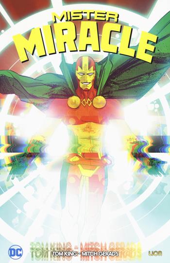 Mister Miracle. Vol. 1 - Tom King, Mitch Gerads - Libro Lion 2018, DC Miniserie | Libraccio.it