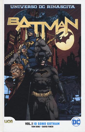Rinascita. Batman. Vol. 1: Io sono Gotham  - Libro Lion 2018, DC Comics | Libraccio.it