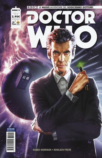 Doctor Who. Le nuove avventure del dodicesimo dottore. Vol. 15 - Robbie Morrison - Libro Lion 2018, Real world | Libraccio.it