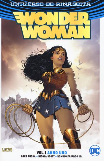 Wonder Woman. Anno uno. Vol. 1 - Greg Rucka, Nicola Scott, Romulo Fajardo - Libro Lion 2018, DC Comics | Libraccio.it