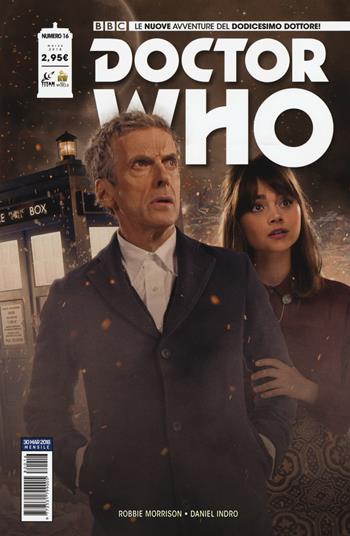 Doctor Who. Le nuove avventure del dodicesimo dottore. Vol. 16 - Robbie Morrison - Libro Lion 2018 | Libraccio.it