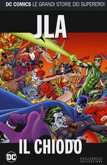 Il chiodo. Justice League America - Alan Davis - Libro Lion 2018, DC Comics. Le grandi storie dei supereroi | Libraccio.it