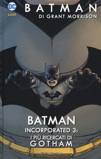 Batman Incorporated. Vol. 3: più ricercati di Gotham, I. - Grant Morrison - Libro Lion 2018, Grandi opere DC | Libraccio.it