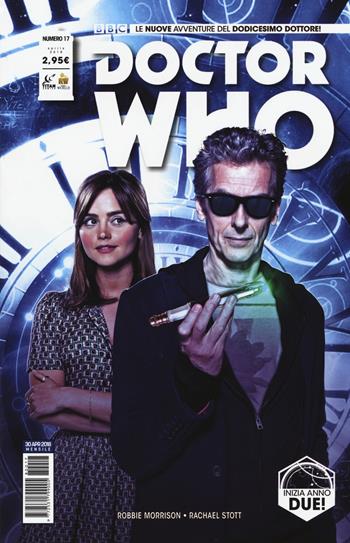 Doctor Who. Le nuove avventure del dodicesimo dottore. Vol. 17 - Robbie Morrison - Libro Lion 2018, Real world | Libraccio.it