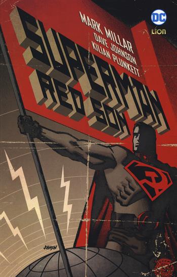 Red son. Superman - Mark Millar, Dave Johnson, Killian Plunkett - Libro Lion 2018, Superman | Libraccio.it