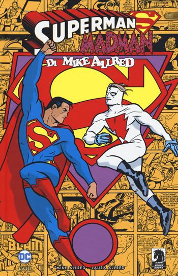 Superman/Madman. Ediz. variant - Mike Allred - Libro Lion 2018, DC Deluxe | Libraccio.it