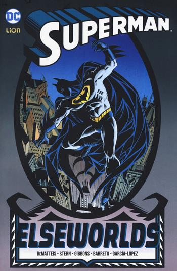 Elsewords. Superman - Jean Marc DeMatteis, Dave Gibbons, Roger Stern - Libro Lion 2018 | Libraccio.it