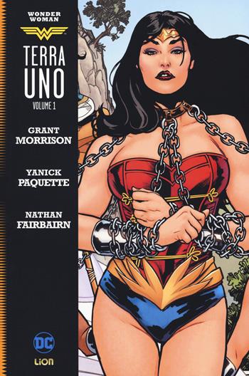Terra Uno. Wonder Woman. Vol. 1 - Grant Morrison - Libro Lion 2018 | Libraccio.it