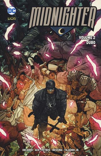 Midnighter. Vol. 2: Duro. - Steve Orlando, Christos N. Gage, Brian K. Vaughan - Libro Lion 2018, DC Miniserie | Libraccio.it