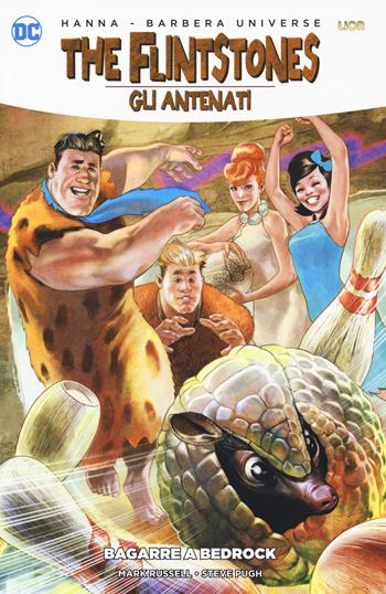 Gli antenati (The Flintstones). Vol. 2: Bagarre a Bedrock. - Mark Russell - Libro Lion 2018, Lion extra | Libraccio.it