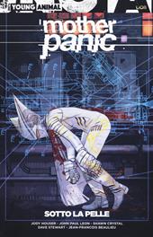 Mother panic. Vol. 2: Sotto la pelle.