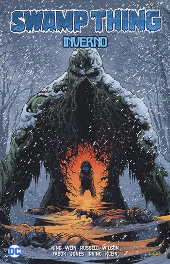 Inverno. Swamp Thing - Tom King, Len Wein, Mark Russell - Libro Lion 2018, DC Universe Library | Libraccio.it