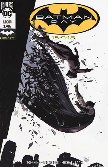 Batman day special. Batman annual (2018). Vol. 2: giorno o l'altro, Un. - Tom King - Libro Lion 2018, DC Universe | Libraccio.it