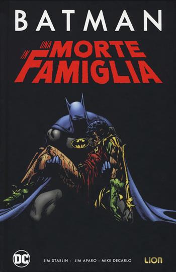 Una morte in famiglia. Batman - Jim Starlin, Jim Aparo, Mike Decarlo - Libro Lion 2019, Grandi opere DC | Libraccio.it