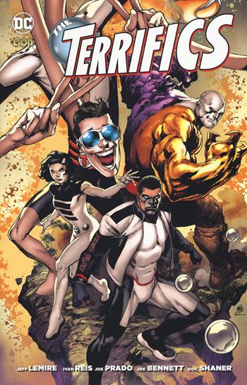 The Terrifics. Vol. 1 - Jeff Lemire, Ivan Reis, Joe Prado - Libro Lion 2019, DC Universe | Libraccio.it