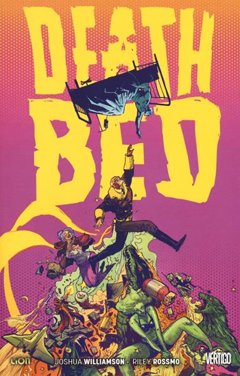 Deathbed - Joshua Williamson, Riley Rossmo - Libro Lion 2019, Vertigo hits | Libraccio.it