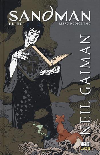 Sandman deluxe. Vol. 12: Cacciatori di sogni. - Neil Gaiman - Libro Lion 2019, Vertigo deluxe | Libraccio.it