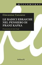 Le radici ebraiche nel pensiero di Franz Kafka