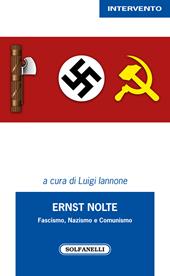 Ernst Nolte. Fascismo, nazismo e comunismo