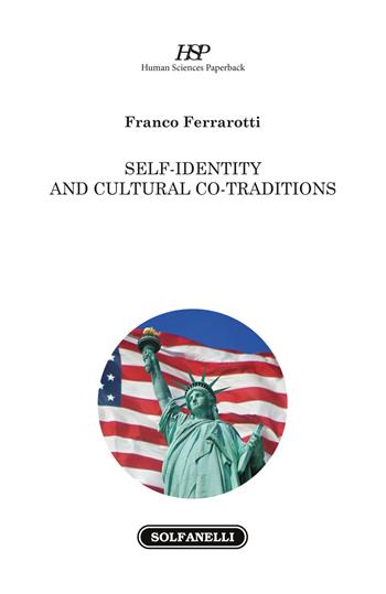 Self-identity and cultural co-traditions - Franco Ferrarotti - Libro Solfanelli 2018, Human Sciences Paperback | Libraccio.it