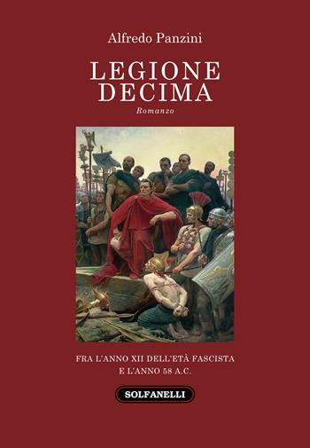 Legione decima - Alfredo Panzini - Libro Solfanelli 2020, Il palombaro | Libraccio.it