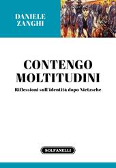 Contengo moltitudini. Riflessioni sull'identità dopo Nietzsche