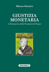 Giustizia monetaria. L'alternativa della proprietà di popolo