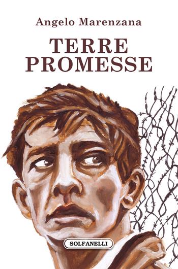 Terre promesse - Angelo Marenzana - Libro Solfanelli 2022, Gli alianti | Libraccio.it