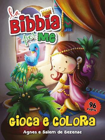 La Bibbia per me. Gioca e colora - Agnes De Bezenac, Salem De Bezenac - Libro ADI Media 2017 | Libraccio.it