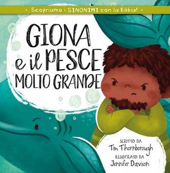 Giona e il pesce molto grande. Ediz. a colori - Tim Thornborough - Libro ADI Media 2019, Scopriamo... con la Bibbia | Libraccio.it