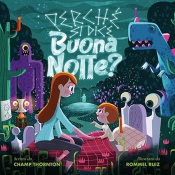 Perché si dice buonanotte. Ediz. illustrata - Champ Thornton - Libro ADI Media 2022 | Libraccio.it