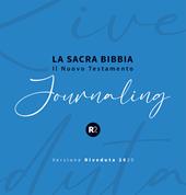 La sacra Bibbia. Il nuovo testamento. Journaling