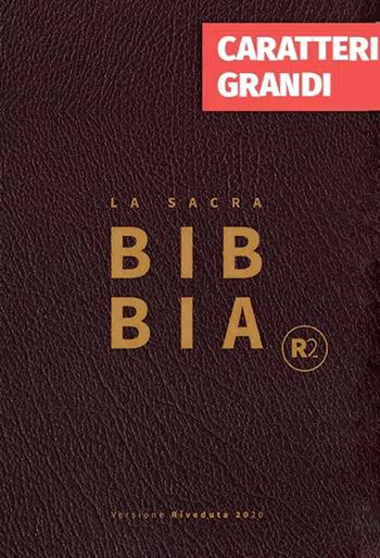 Bibbia R2. Versione riveduta 2020. Ediz. a caratteri grandi  - Libro ADI Media 2022 | Libraccio.it