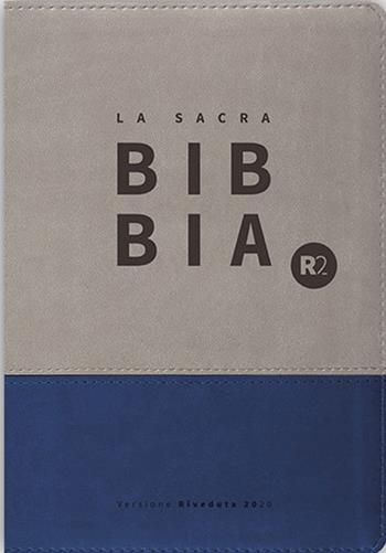 Bibbia R2. Versione riveduta 2020 Ediz. tascabile copertina similpelle bicolore grigio/blu  - Libro ADI Media 2024 | Libraccio.it