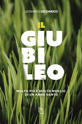 Il giubileo - Leonardo De Chirico - Libro ADI Media 2024 | Libraccio.it