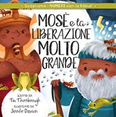 Mosè e la liberazione molto grande
