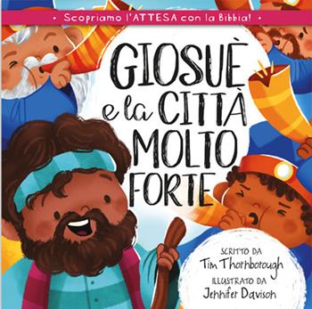 Giosuè e la città molto forte - Tim Thornborough - Libro ADI Media 2025, Scopriamo... con la Bibbia | Libraccio.it