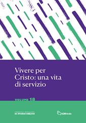 Vivere per Cristo: una vita di servizio