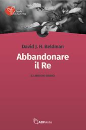 Abbandonare il re. Il libro dei Giudici