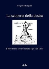 La scoperta della destra. Il Movimento Sociale Italiano e gli Stati Uniti