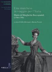 Una marchesa in viaggio per l'Italia. Diario di Margherita Boccapaduli (1794-1795)
