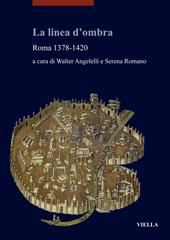 La linea d'ombra. Roma 1378-1420