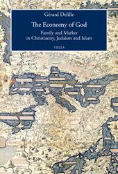 The economy of God. Family and market in christianity, judaism and islam